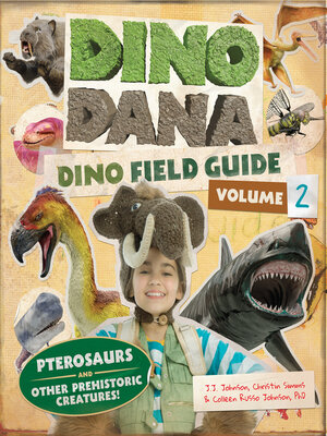cover image of Dino Dana Dino Field Guide